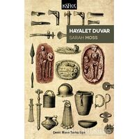 Hayalet Duvar - Sarah Moss - Kafka Kitap