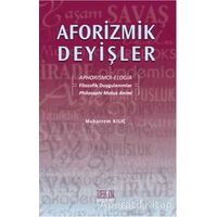 Aforizmik Deyişler - Muharrem Kılıç - Derin Yayınları