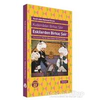 Kudemadan Birkaç Şair - Eskilerden Birkaç Şair - Recaizade Mahmut Ekrem - Büyüyen Ay Yayınları