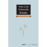 Vefa Cefa Vefasızlık Kitabı - Kolektif - Kitabevi Yayınları