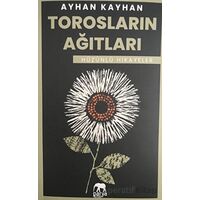 Torosların Ağıtları - Ayhan Kayhan - Parya Kitap