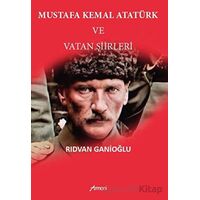 Mustafa Kemal Atatürk Ve Vatan Şiirleri - Rıdvan Ganioğlu - Armoni Yayıncılık