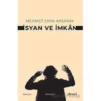 İsyan Ve İmkan - Mehmet Emin Aksaray - Armoni Yayıncılık