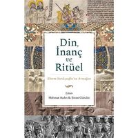 Din, İnanç ve Ritüel - Kolektif - MilelNihal