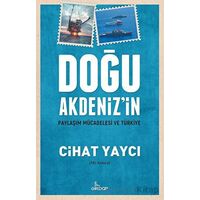 Doğu Akdenizin Paylaşım Mücadelesi Ve Türkiye - Cihat Yaycı - Girdap Kitap