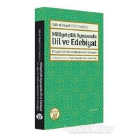 Milliyetçilik Aynasında Dil ve Edebiyat - Satı el-Husri - Büyüyen Ay Yayınları