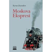 Moskova Ekspresi - Eyvaz Zeynalov - Anatolia Kitap
