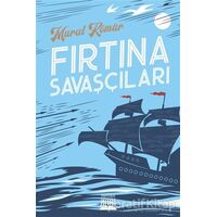 Fırtına Savaşçıları - Murat Kömür - Anatolia Kitap