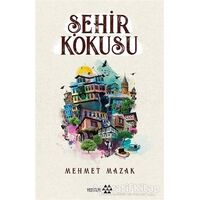 Şehir Kokusu - Mehmet Mazak - Yeditepe Yayınevi