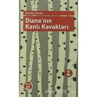 Diananın Kanlı Kavakları - Hasibe Çerko - Büyüyen Ay Yayınları
