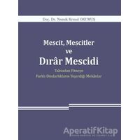 Mescit, Mescitler ve Dırar Mescidi - Namık Kemal Okumuş - Araştırma Yayınları