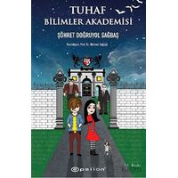 Tuhaf Bilimler Akademisi - Şöhret Doğruyol Sağbaş - Epsilon Yayınevi