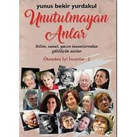 Unutulmayan Anlar - Yunus Bekir Yurdakul - Klaros Yayınları