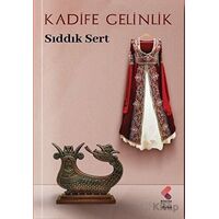 Kadife Gelinlik - Sıddık Sert - Klaros Yayınları