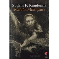 Kötülük Mektupları - Serçin Filiz Kandemir - Klaros Yayınları