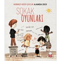Kırmızı Kedi Çocuk Ajanda 2023 - Sokak Oyunları - Özlem Akcan - Kırmızı Kedi Çocuk