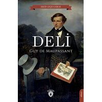 Deli - Guy de Maupassant - Dorlion Yayınları