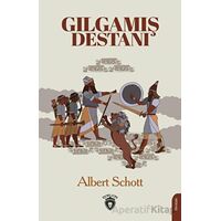 Gılgamış Destanı - Albert Schott - Dorlion Yayınları