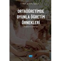 Ortaöğretimde Oyunla Öğretim Örnekleri (Ortaokul Ve Liseler İçin)