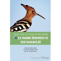 Tarım, Gıda ve Yaşam Bilimlerinde R ile Makine Öğrenmesi ve Veri Madenciliği