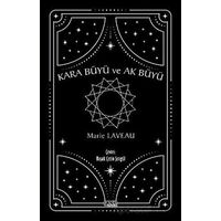 Kara Büyü ve Ak Büyü - Marie Laveau - Gece Kitaplığı