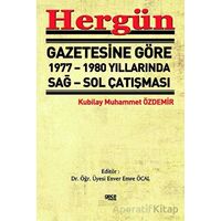 Hergün Gazetesine Göre 1977 - 1980 Yıllarında Sağ Sol Çatışması