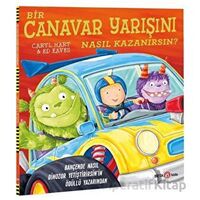 Bir Canavar Yarışını Nasıl Kazanırsın? - Caryl Hart - Beta Kids