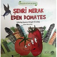 Şehri Merak Eden Domates - Ekolojik Kitaplar Serisi