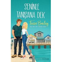 Seninle Tanıs¸ana Dek - Tessa Bailey - Martı Yayınları