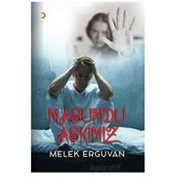 Masumdu Aşkımız - Melek Erguvan - Cinius Yayınları