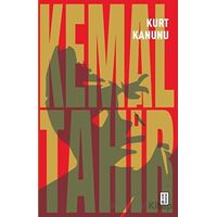 Kurt Kanunu - Kemal Tahir - Ketebe Yayınları