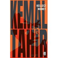 Kelleci Memet - Kemal Tahir - Ketebe Yayınları