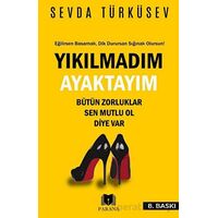 Yıkılmadım Ayaktayım - Sevda Türküsev - Parana Yayınları
