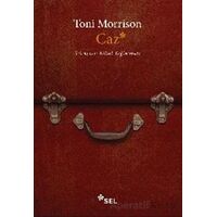 Caz - Toni Morrison - Sel Yayıncılık