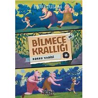 Bilmece Krallığı 4 - Korku Vadisi - Ebru Tulum - Acayip Kitaplar