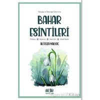 Gerçeğe ve Geleceğe Özlemimiz - Bahar Esintileri - Ali Rıza Malkoç - Akıl Fikir Yayınları