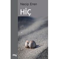 Hiç - Necip Eren - Sınırsız Kitap
