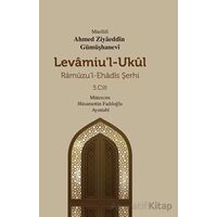 Levamiul - Ukul - Ramuzul - Ehadis Şerhi 5. Cilt - Ahmed Ziyâeddîn Gümüşhanevî - Mevsimler Kitap