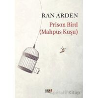 Prison Bird (Mahpus Kuşu) - Ran Arden - Tilki Kitap