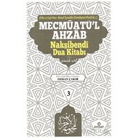 Mecmuatül Ahzab Nakşibendi Dua Kitabı 3 - Ahmed Ziyauddin Gümüşhanevi - Ensar Neşriyat