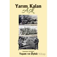 Yarım Kalan Aşk - Selahattin Sapmaz - Platanus Publishing