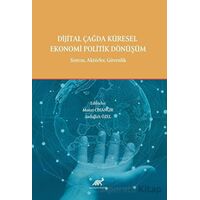 Dijital Çağda Küresel Ekonomi Politik Dönüşüm - Kolektif - Paradigma Akademi Yayınları