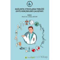 Sağlıkta Uygulama Tebliği (SUT) Gerçekleri Çalıştayı - Kolektif - Hiperlink Yayınları
