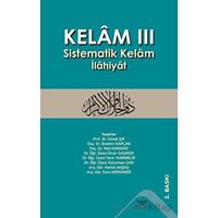 Kelam 3 - Sistematik Kelam İlahiyat - Kolektif - Altınordu Yayınları