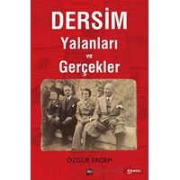 Dersim Yalanları ve Gerçekler - Özgür Erdem - İleri Yayınları