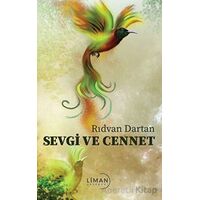 Sevgi ve Cennet - Rıdvan Dartan - Liman Yayınevi