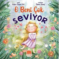 O Beni Çok Seviyor - Kübra Soysal Cici - Karavan Çocuk Yayınları