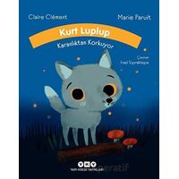 Kurt Luplup Karanlıktan Korkuyor - Claire Clement - Yapı Kredi Yayınları