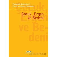 Psikanaliz Defterleri 9- Çocuk ve Ergen Çalışmaları / Çocuk, Ergen ve Bedeni