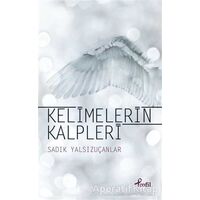 Kelimelerin Kalpleri - Sadık Yalsızuçanlar - Profil Kitap